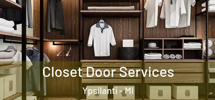 Closet Door Services Ypsilanti - MI