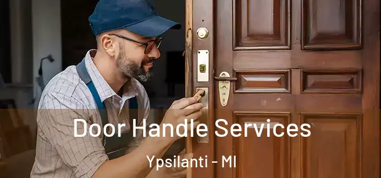 Door Handle Services Ypsilanti - MI