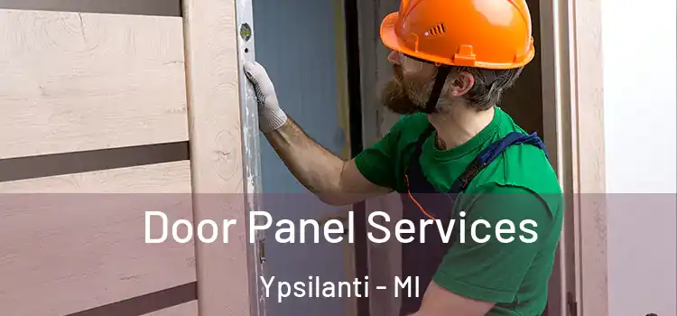 Door Panel Services Ypsilanti - MI