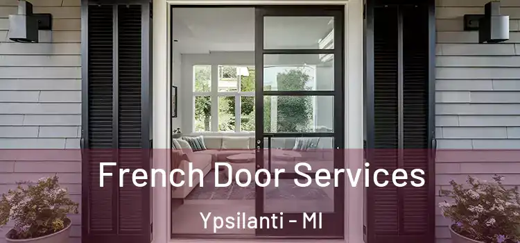 French Door Services Ypsilanti - MI
