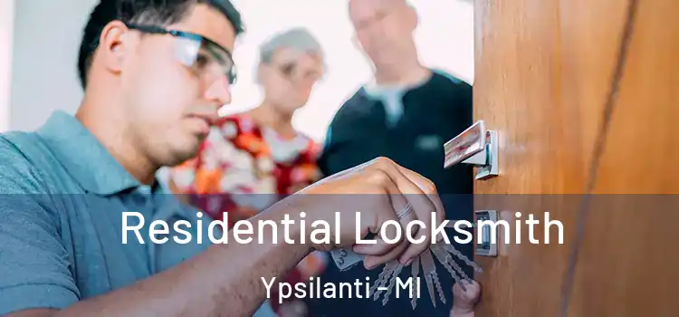 Residential Locksmith Ypsilanti - MI